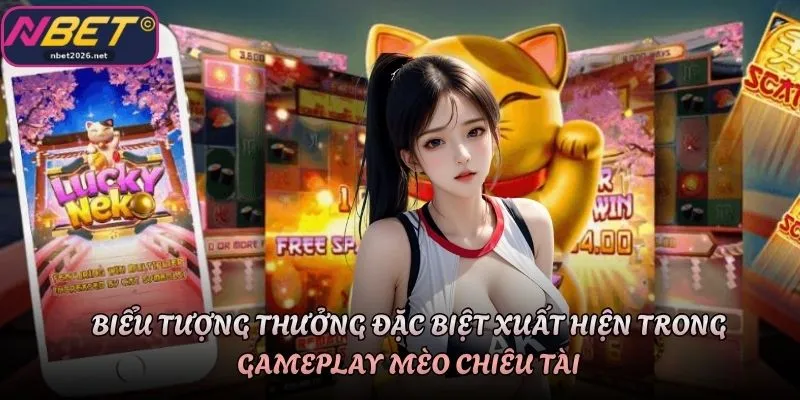 Biểu tượng thưởng đặc biệt xuất hiện trong gameplay Mèo Chiêu Tài